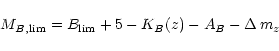 \begin{displaymath}
M_{B,\rm lim} = B_{\rm lim} + 5 -K_{B}(z)-A_{B}-\Delta\,m_{z}
\end{displaymath}