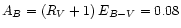 $A_B=(R_V+1)\,E_{B-V}=0.08$