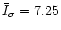 $\bar{I}_\sigma=7.25$