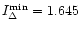 $I_\Delta ^{\rm min}=1.645$