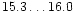 $15.3\ldots16.0$