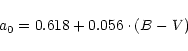 \begin{displaymath}a_{0} = 0.618 + 0.056\cdot(B-V) \end{displaymath}
