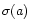 $\sigma(a)$