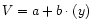$V=a+b\cdot(y)$