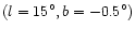 $(l=15^\circ,
b=-0.5^\circ)$