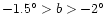 $-1.5^\circ >b>-2^\circ $
