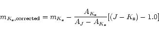 \begin{displaymath}m_{K_{\rm s}, {\rm corrected}}=m_{K_{\rm s}}-\frac{A_{K_{\rm s}}}{A_J-A_{K_{\rm s}}}\lbrack(J-K_{\rm s})-1.0\rbrack
\end{displaymath}
