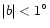 $\vert b\vert<1^\circ $