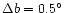 $\Delta b=0.5^\circ $