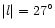 $\vert l\vert=27^\circ $