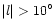 $\vert l\vert>10^\circ$