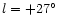 $l=+27^\circ $
