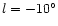 $l=-10^\circ$