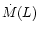 $\dot{M}(L)$