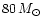$80\,M_{\odot}$