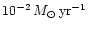 $10^{-2}\,M_{\odot}\,{\rm yr}^{-1}$
