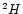 $^2H{\sc }$