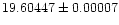 $19.60447\pm 0.00007$