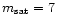 $m_{{\rm sat}}=7$