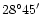 $28^\circ 45^\prime$