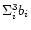 $\Sigma^3_i b_i$