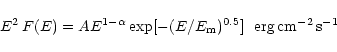 \begin{displaymath}E^2\,F(E) = A E^{1-\alpha} \exp[-(E/E_{\rm m})^{0.5}] \,\,\,\, {\rm erg\, cm^{-2}\, s^{-1}}
\end{displaymath}