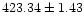 $ 423.34 \pm 1.43$