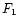 $F_{\rm 1}$