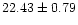 $ 22.43 \pm 0.79$