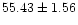 $ 55.43 \pm 1.56$