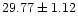 $ 29.77 \pm 1.12 $