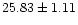$ 25.83 \pm 1.11 $