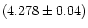 $(4.278\pm0.04)$