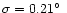 $\sigma = 0.21\hbox{$^\circ$ }$