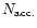$N_{\rm acc.}$