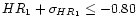 $HR_{\rm 1} + \sigma_{HR_1} \le -0.80$