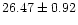 $ 26.47 \pm 0.92$
