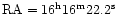 $\rm RA = 16^{\rm h}16^{\rm m}22.2^{\rm s}$