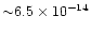 ${\sim} 6.5\times 10^{-14}$