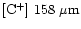 $[{\rm C}^+]~158~\mu {\rm m}$