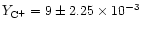 $Y_{\rm C^+} = 9\pm2.25\times10^{-3}$