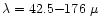 $\lambda = 42.5{-}176~\mu$