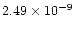 $2.49\times10^{-9}$