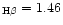 $_{\rm H\beta} = 1.46$