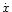 $\dot{x}$