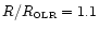 $R/R_{\hbox{\tiny OLR}}=1.1$
