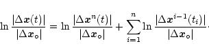 \begin{displaymath}\ln{\frac{\vert\Delta \vec{x}(t)\vert}{\vert\Delta \vec{x}_{\...
...ec{x}^{i-1}(t_i)\vert}{\vert\Delta \vec{x}_{\circ}\vert}}\cdot
\end{displaymath}