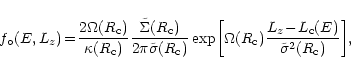 \begin{displaymath}f_{\circ}(E,L_z)\!=\!\frac{2\Omega(R_{\rm c})}{\kappa(R_{\rm ...
...c{L_z\!-\!L_{\rm c}(E)}
{\tilde{\sigma}^2(R_{\rm c})}\right]},
\end{displaymath}
