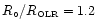 $R_{\circ}/R_{\hbox{\tiny OLR}}=1.2$