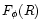 $F_{\phi}(R)$